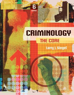Criminology: The Core 130564283X Book Cover