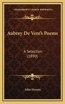 Aubrey de Vere's Poems: A Selection (1890) 1164317784 Book Cover