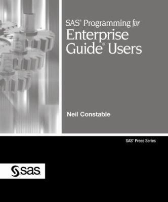 SAS Programming for Enterprise Guide Users 1599945401 Book Cover