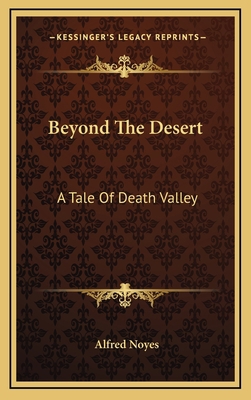 Beyond The Desert: A Tale Of Death Valley 1169004784 Book Cover
