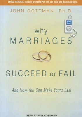 Why Marriages Succeed or Fail: And How You Can ... 1452656886 Book Cover