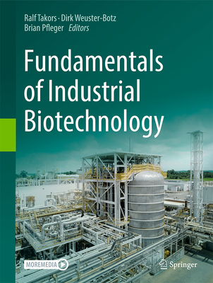 Fundamentals of Industrial Biotechnology 3032256615 Book Cover
