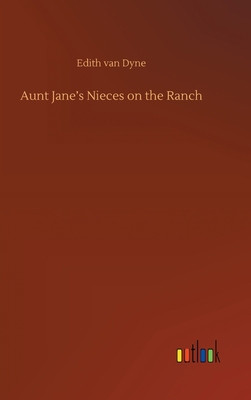 Aunt Jane's Nieces on the Ranch 3752382082 Book Cover