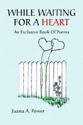 While Waiting for a Heart, an Exclusive Book of... 1413497349 Book Cover