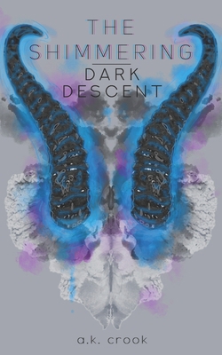 The Shimmering: Dark Descent B08B37VS13 Book Cover