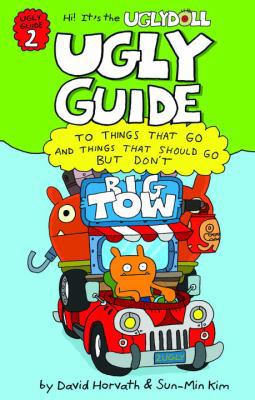 Ugly Guide to Things That Go and Things That Sh... 037593684X Book Cover