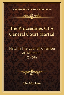 The Proceedings Of A General Court Martial: Hel... 116514087X Book Cover
