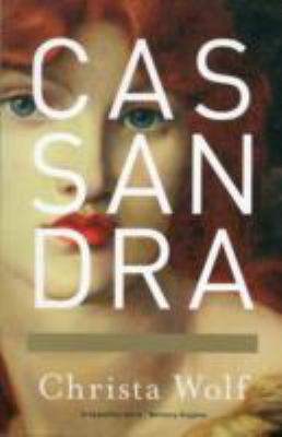 Cassandra. Christa Wolf 1907970118 Book Cover