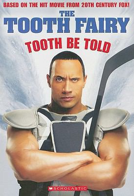 The Tooth Fairy Reader: Tooth Be Told 054516818X Book Cover