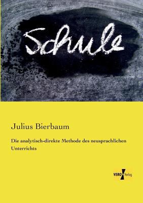 Die analytisch-direkte Methode des neusprachlic... [German] 3957382904 Book Cover