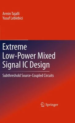 Extreme Low-Power Mixed Signal IC Design: Subth... 1441964770 Book Cover