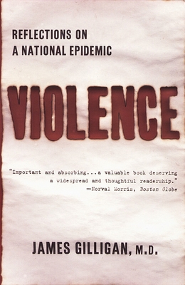 Violence: Reflections on a National Epidemic 0679779124 Book Cover