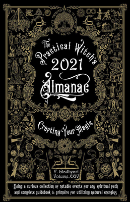 The Practical Witch's Almanac 2021: Crafting Yo... 162106655X Book Cover