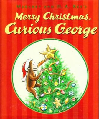 Margret And H.A. Rey's Merry Christmas, Curious... 0547199872 Book Cover