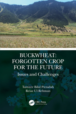 Buckwheat: Forgotten Crop for the Future: Issue... 0367543885 Book Cover