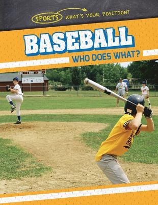 Baseball: Who Does What? 1538204096 Book Cover