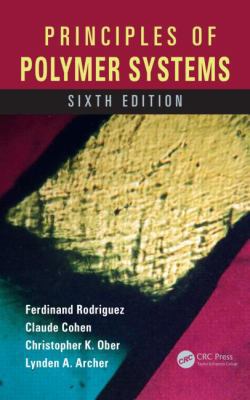 Principles of Polymer Systems B01MY5IMOM Book Cover
