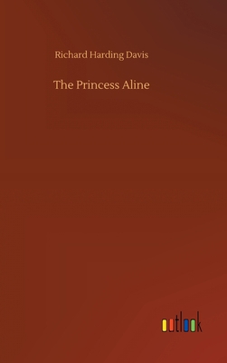 The Princess Aline 373409741X Book Cover