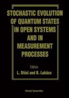 Stochastic Evolution of Quantum States in Open ... 9810216947 Book Cover
