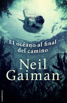 El Oceano al Final del Camino = The Ocean at th... [Spanish] 8499186572 Book Cover