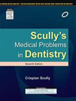 Scully's Medical Problems In Dentistry 7th Ed 8131238881 Book Cover