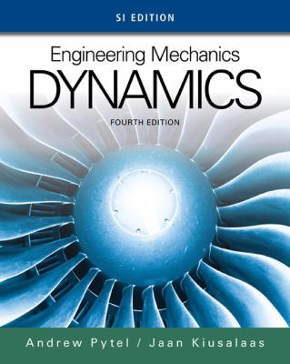 Engineering Mechanics: Dynamics, Si Edition 1305579216 Book Cover