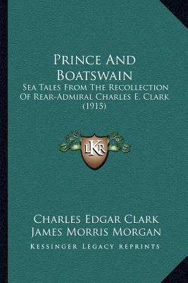 Prince And Boatswain: Sea Tales From The Recoll... 1166943208 Book Cover