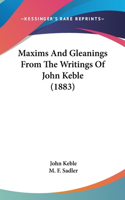 Maxims and Gleanings from the Writings of John ... 1120061687 Book Cover