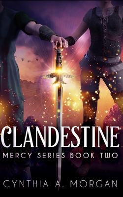 Clandestine (Mercy Series Book 2) 1715680936 Book Cover