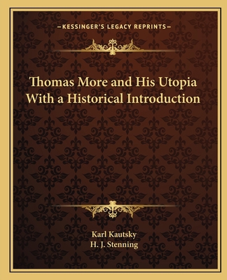 Thomas More and His Utopia With a Historical In... 1162624531 Book Cover