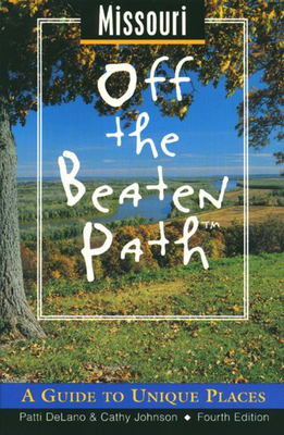 Missouri Off the Beaten Path: A Guide to Unique... 0762701927 Book Cover