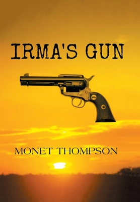 Irma's Gun 1664146601 Book Cover