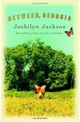 Between, Georgia 0446524425 Book Cover