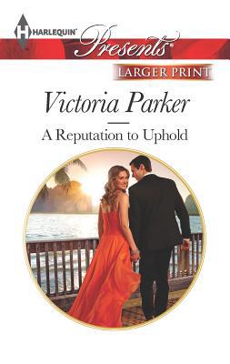 A Reputation to Uphold [Large Print] 0373239467 Book Cover