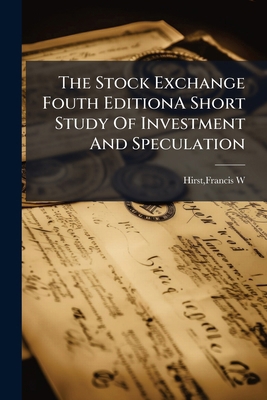The Stock Exchange Fouth EditionA Short Study O... 1179889339 Book Cover