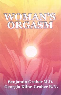 Woman's Orgasm: A Guide to Sexual Satisfaction 1561845310 Book Cover