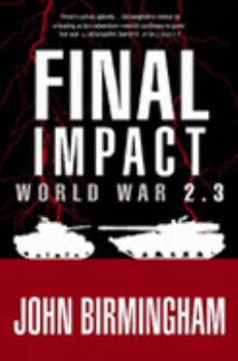 Final Impact World War 2.3 1405037253 Book Cover