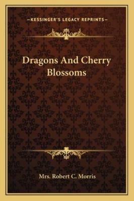 Dragons And Cherry Blossoms 1163235644 Book Cover