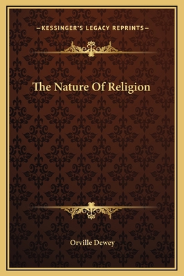 The Nature Of Religion 1169229530 Book Cover