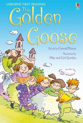 The Golden Goose (USBORNE First Reading: Level 3) 074609664X Book Cover