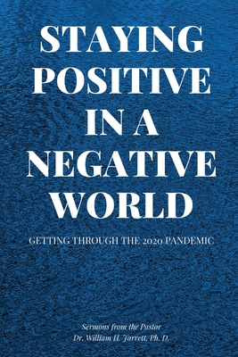 Staying Positive in a Negative World 1732920281 Book Cover