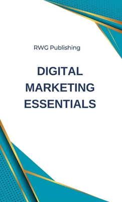 Digital Marketing Essentials B0DBQ4DNNJ Book Cover