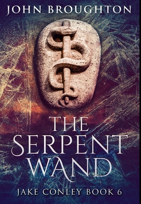 The Serpent Wand: Premium Large Print Hardcover... [Large Print] 1034610546 Book Cover