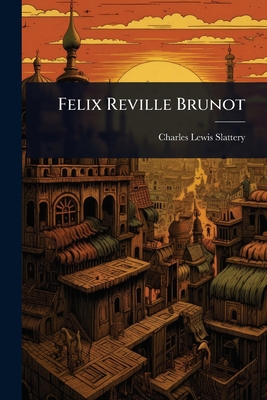 Felix Reville Brunot 1023644479 Book Cover