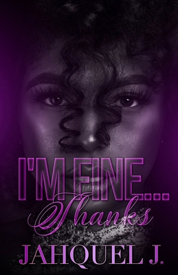 I'm Fine....Thanks B0CLYM1JPB Book Cover