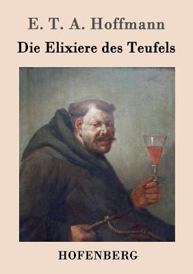 Die Elixiere des Teufels [German] 3843020434 Book Cover