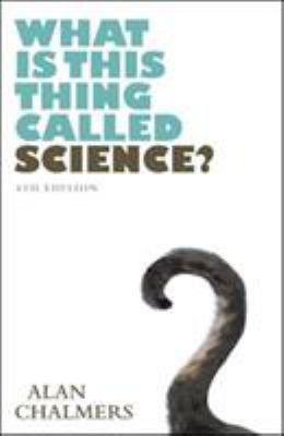 What Is This Thing Called Science?, 4e 0335262783 Book Cover