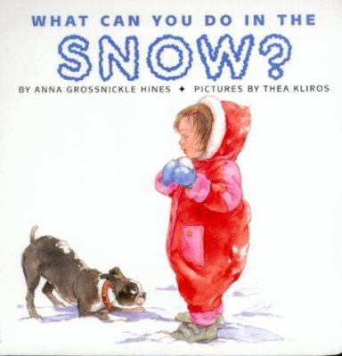 What Can You Do in the Snow? 0688160786 Book Cover