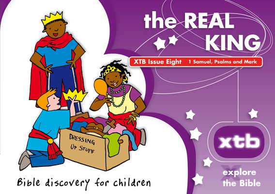 Xtb 8: The Real King: Bible Discovery for Child... 1904889085 Book Cover