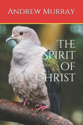 The Spirit of Christ 1660178886 Book Cover